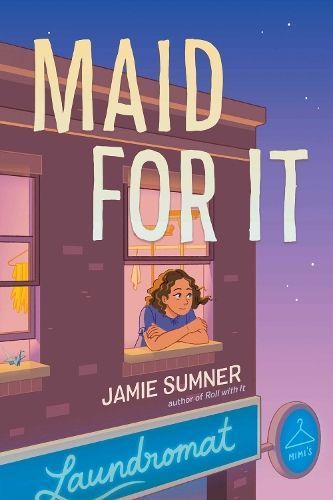 Maid for It By Jamie Sumner 9781665905770 (Hardback)