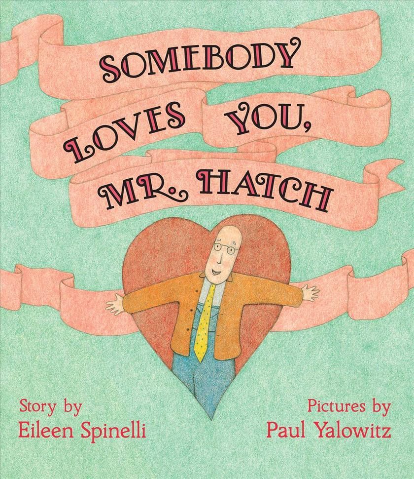 Somebody Loves You, Mr. Hatch 9781665907460 (Hardback)
