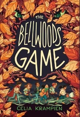 The Bellwoods Game By Celia Krampien 9781665912501 (Hardback)