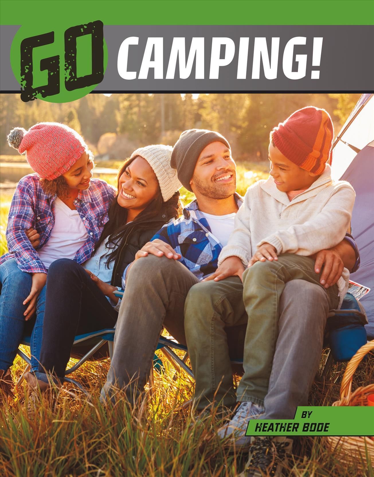 Go Camping! By Heather L. Bode 9781666345599 (Hardback)