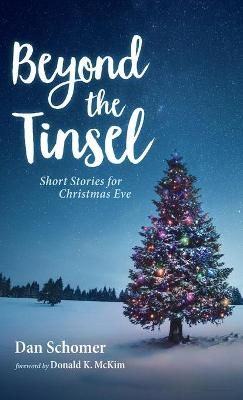 Beyond the Tinsel By Schomer, Dan 9781666705751 (Hardback)