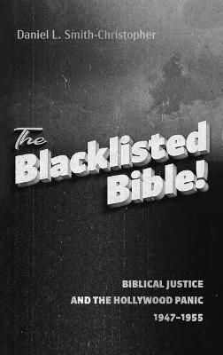 The Blacklisted Bible By Smith-Christopher, Daniel L. 9781666706833