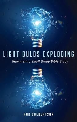 Light Bulbs Exploding By Culbertson 9781666708721 (Hardback)