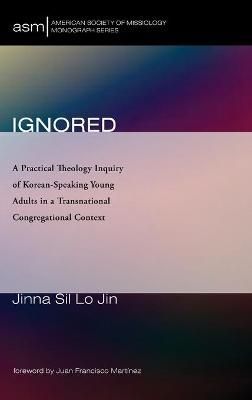 Ignored By Jin 9781666709353 (Hardback)