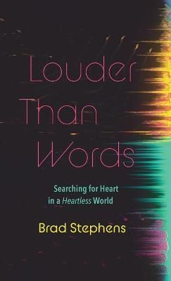 Louder Than Words By Stephens 9781666710816 (Hardback)