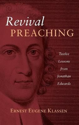 Revival Preaching By Klassen, Ernest Eugene 9781666711486 (Hardback)