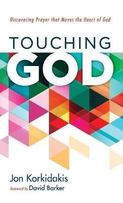Touching God By Korkidakis 9781666715125 (Hardback)
