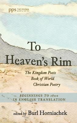 To Heaven's Rim By Horniachek 9781666716832 (Hardback)