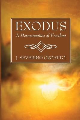 Exodus By Croatto 9781666718607 (Paperback)