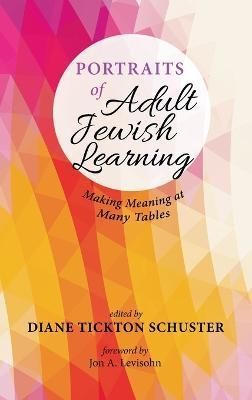 Portraits of Adult Jewish Learning By Schuster 9781666724240