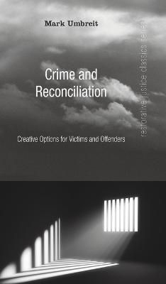 Crime and Reconciliation By Umbreit 9781666727388 (Hardback)