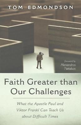Faith Greater than Our Challenges By Edmondson 9781666730388