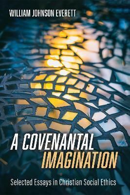 A Covenantal Imagination By Everett, William Johnson 9781666731545