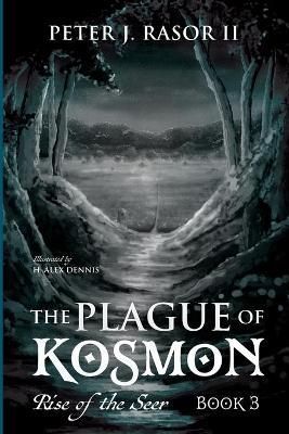 The Plague of Kosmon By Rasor, Peter J., II 9781666732832 (Paperback)