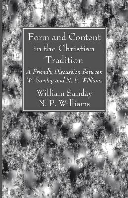 Form and Content in the Christian Tradition By Sanday 9781666735017