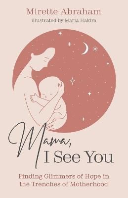 Mama, I See You By Abraham, Mirette 9781666736335 (Paperback)