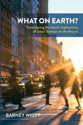 What on Earth? By Wiget 9781666736731 (Paperback)