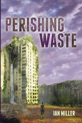 Perishing Waste By Miller 9781666737233 (Paperback)