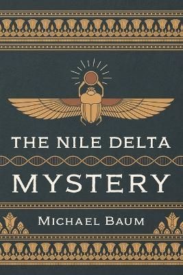 The Nile Delta Mystery By Baum, Michael 9781666745009 (Paperback)