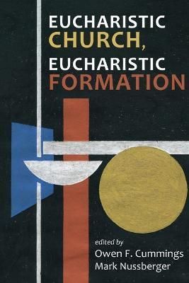 Eucharistic Church, Eucharistic Formation 9781666747614 (Paperback)