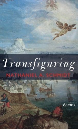 Transfiguring By Schmidt 9781666772524 (Hardback)