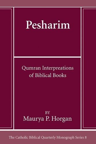 Pesharim By Horgan 9781666780086 (Paperback)