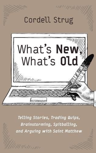 What's New, What's Old By Strug 9781666785180 (Hardback)