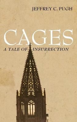 Cages By Pugh, Jeffrey C. 9781666791778 (Hardback)