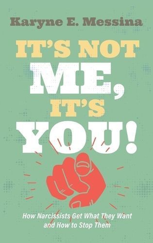 It's Not Me, It's You! By Karyne E Messina 9781666799415 (Hardback)