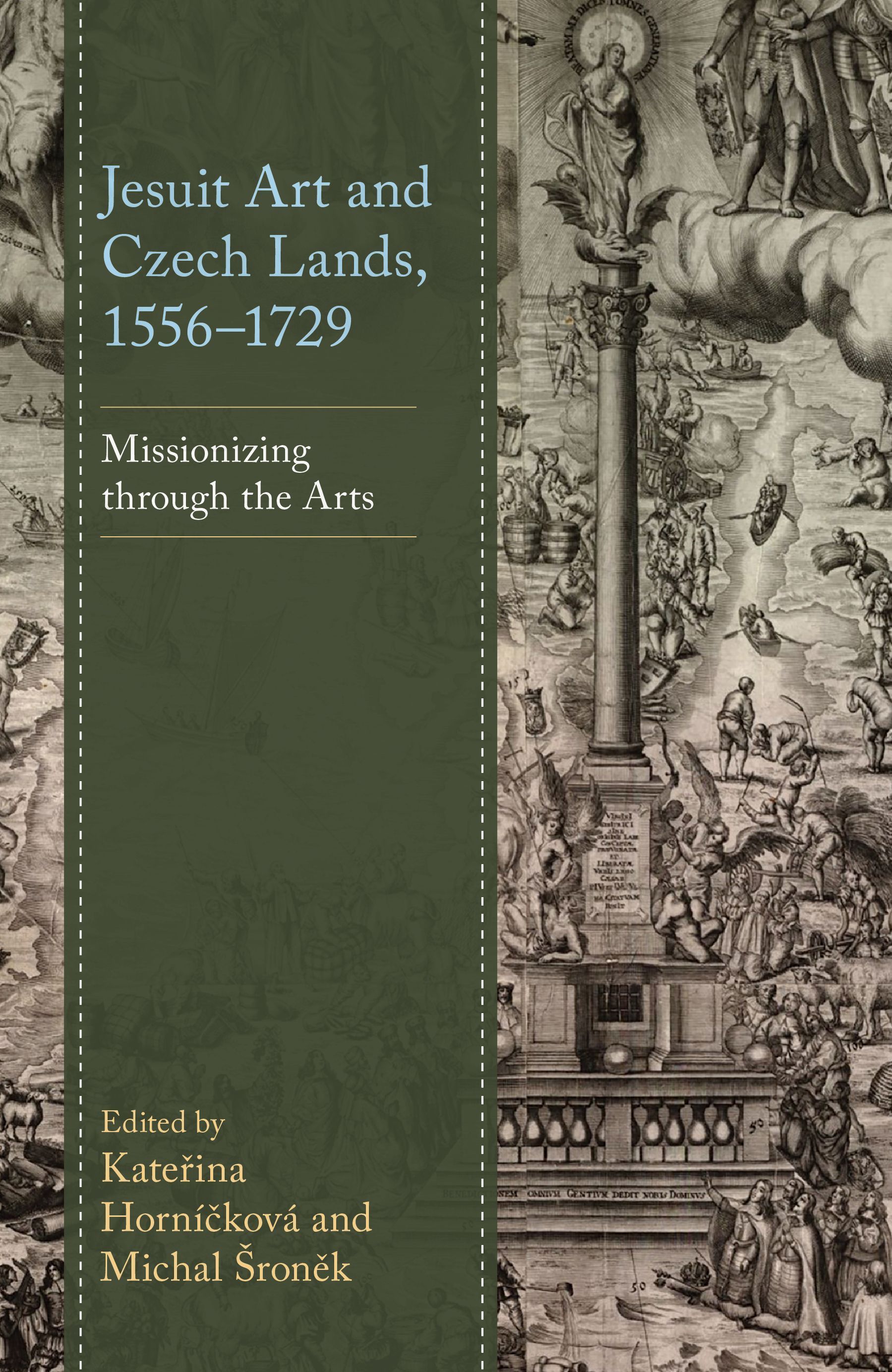 Jesuit Art and Czech Lands, 1556?1729 By Katerina Hornícková