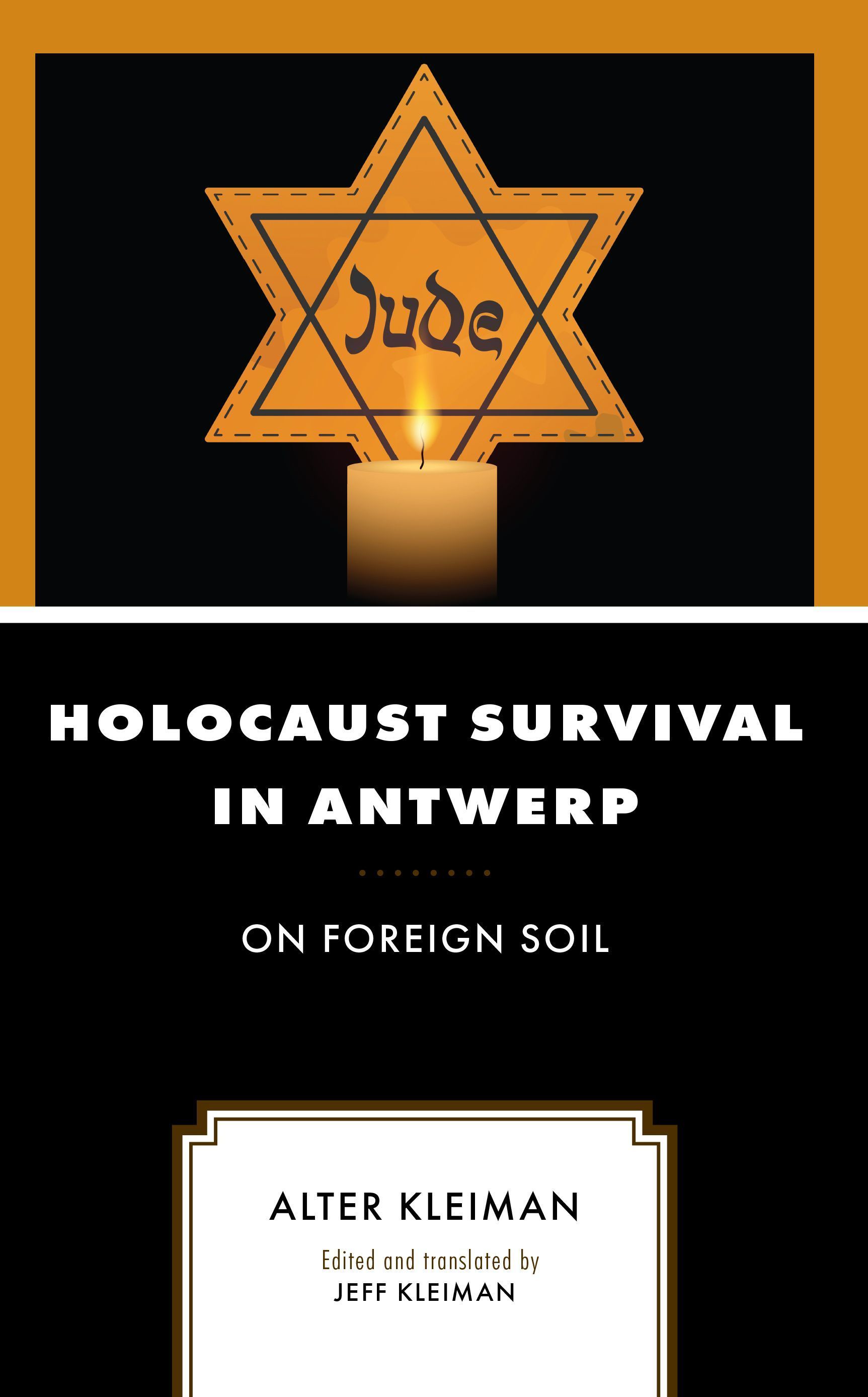Holocaust Survival in Antwerp By Alter Kleiman 9781666907933