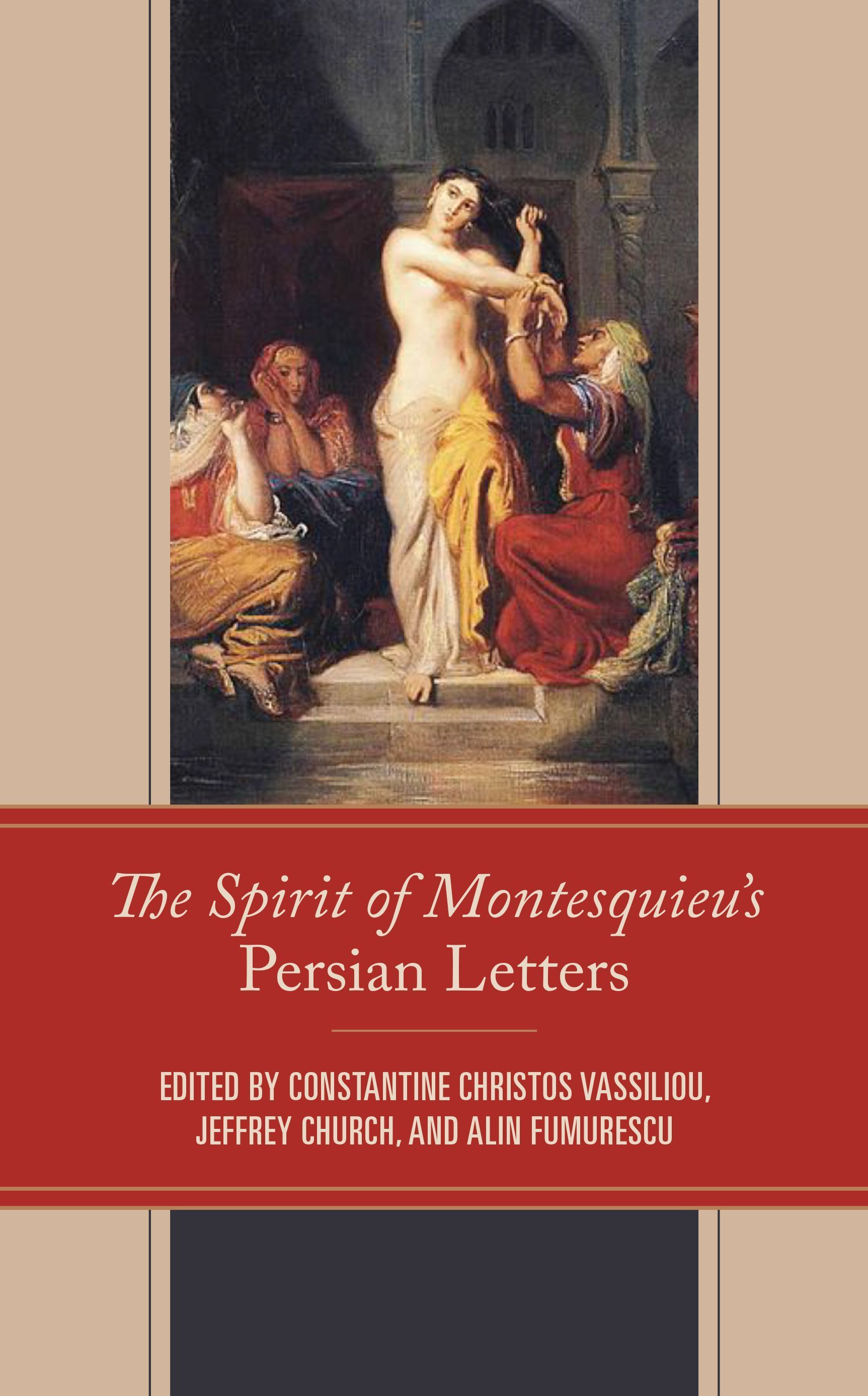 The Spirit of Montesquieu's Persian Letters 9781666913279 (Hardback)