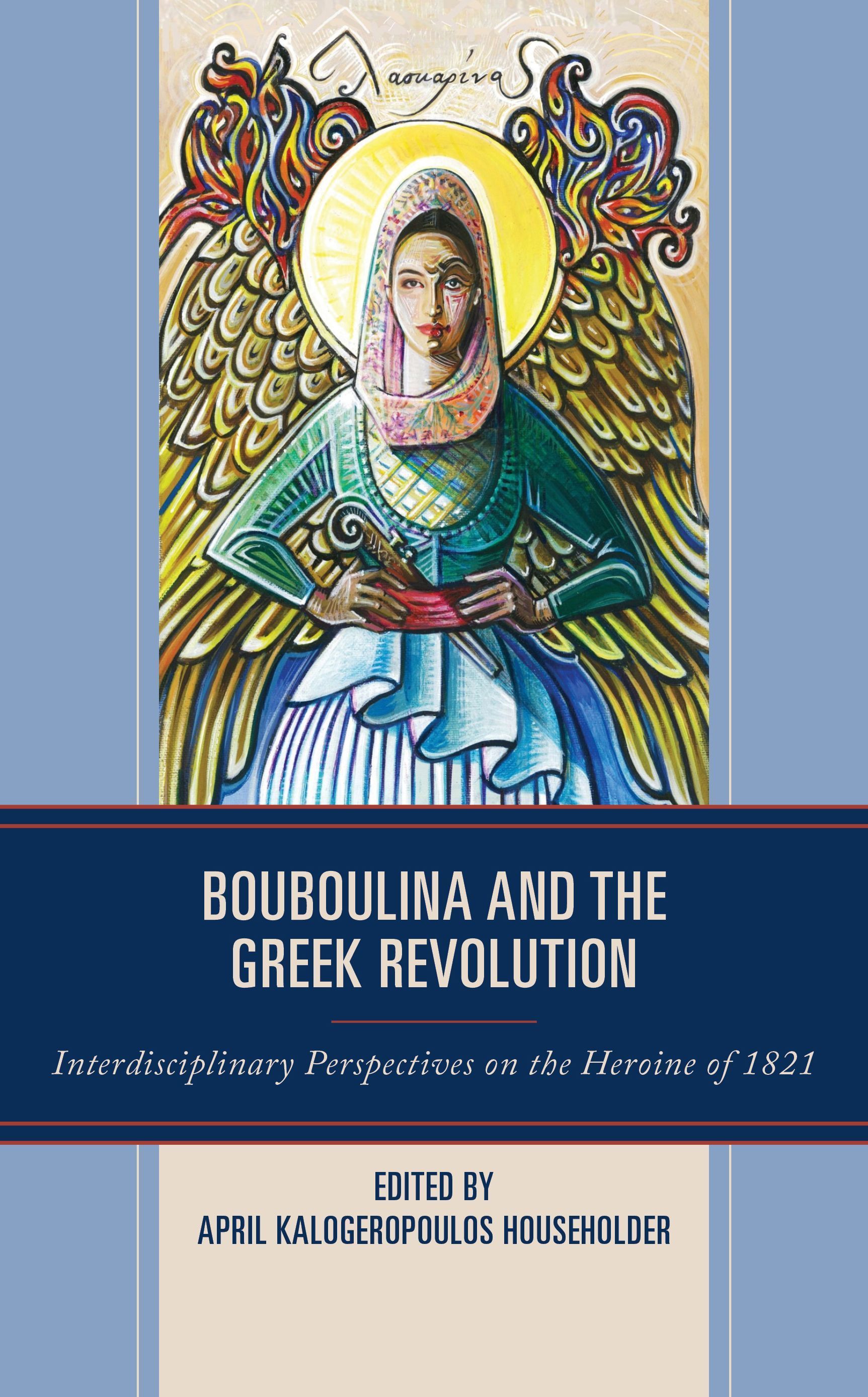 Bouboulina and the Greek Revolution 9781666917673 (Paperback)