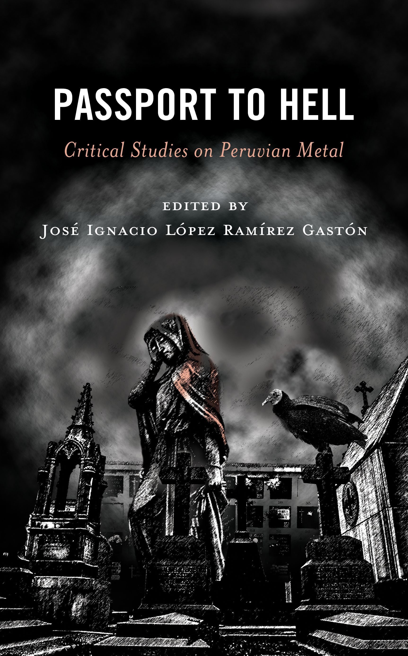 Passport to Hell By José Ignacio López Ramírez Gastón (Hardback)