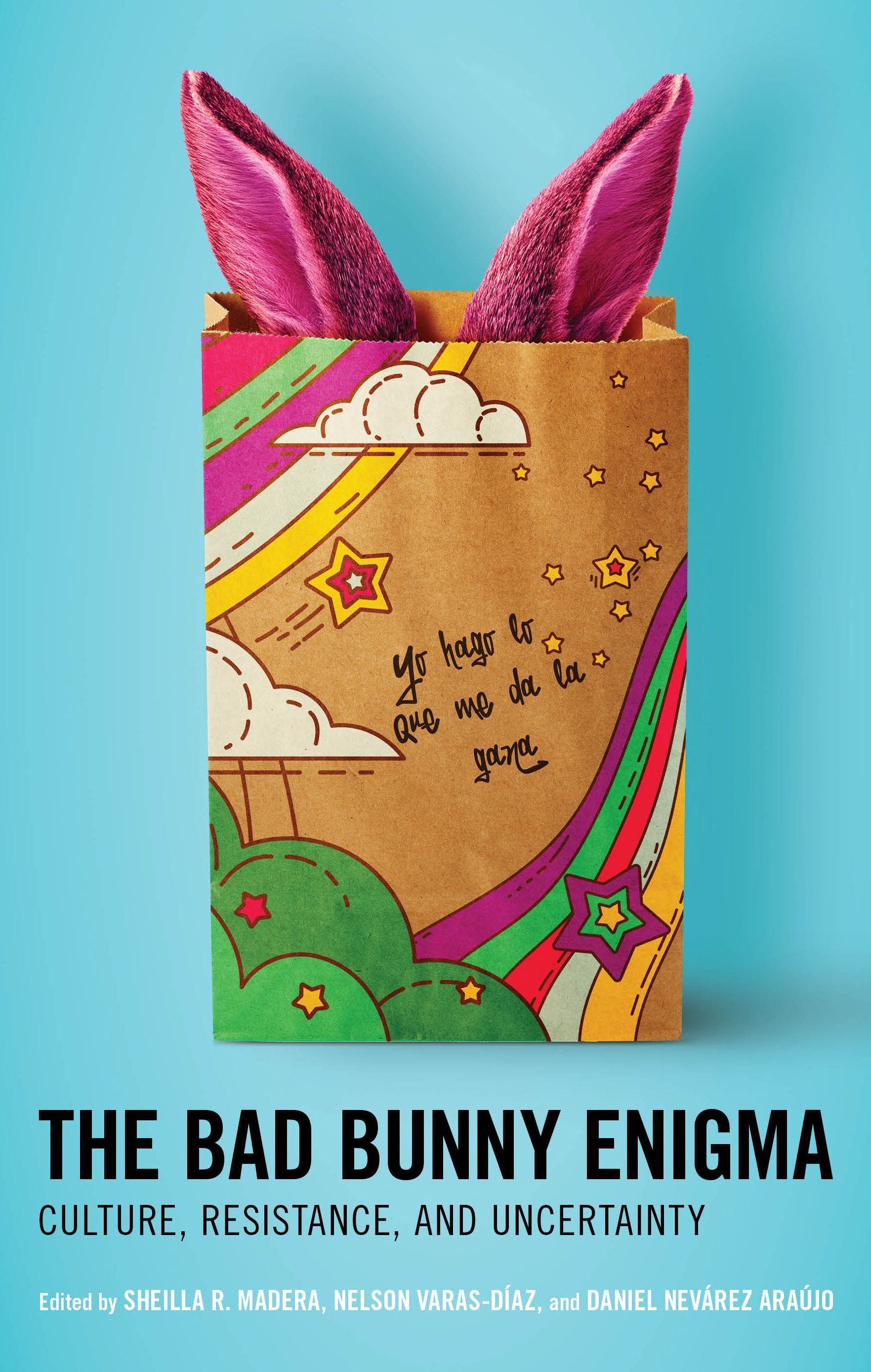 The Bad Bunny Enigma By Sheilla R. Madera 9781666935967 (Hardback)