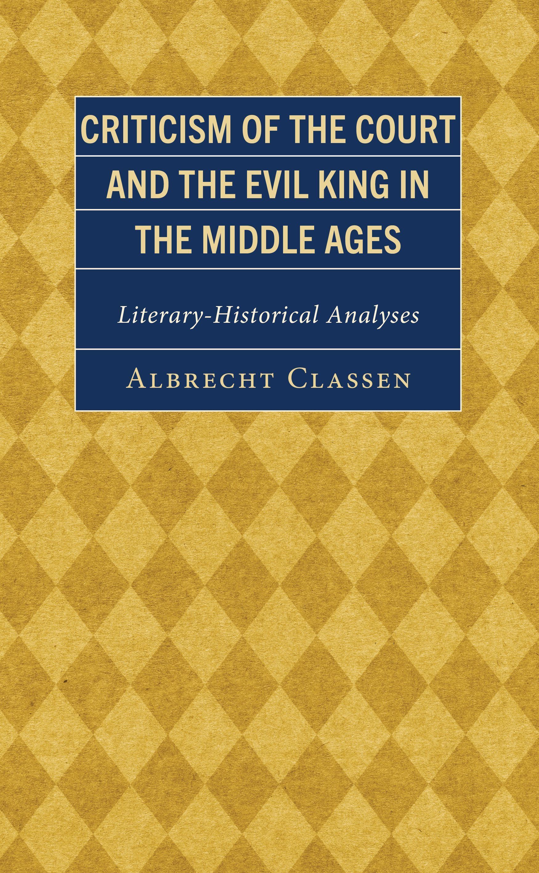 Criticism of the Court and the Evil King in the Middle Ages (Hardback)