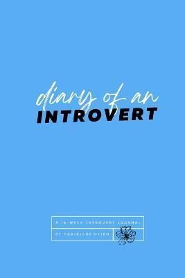 Diary Of An Introvert By Oyibo 9781667103457 (Paperback)