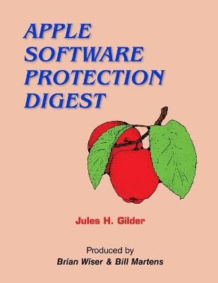 Apple Software Protection Digest By Gilder 9781667104508 (Paperback)