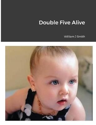Double Five Alive By Smith 9781667117850 (Paperback)
