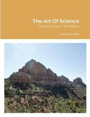 Art Of Science By Colin Griffith 9781667128764 (Paperback)