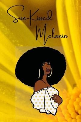 Sun-Kissed Melanin Journal By Marchmon 9781667137438 (Paperback)