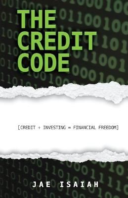 The Credit Code By Jae Isaiah 9781667147949 (Paperback)