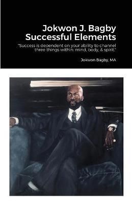 Successful Elements 2021 Paper back By Bagby 9781667169149 (Paperback)