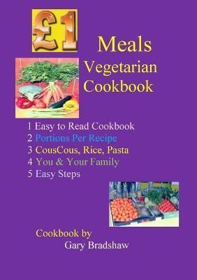 ?1 Meals Vegetarian Cookbook By Bradshaw 9781667176956 (Paperback)