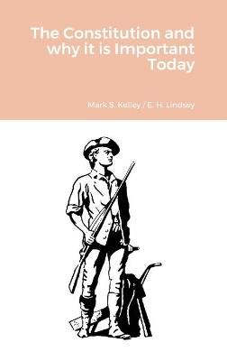 Constitution and why it is Important Today By Eugene Lindsey