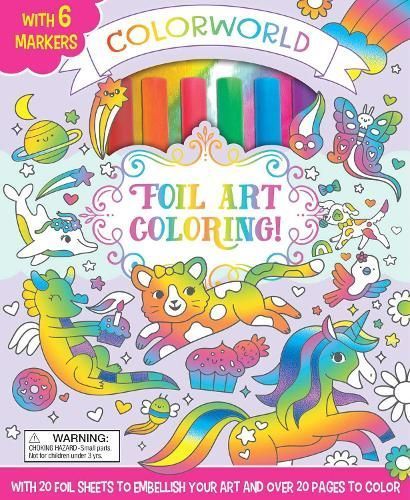 Colorworld: Foil Art Coloring! By Editors of Silver Dolphin Books