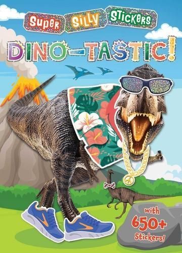 Super Silly Stickers: Dino-Tastic! By Editors of Silver Dolphin Books