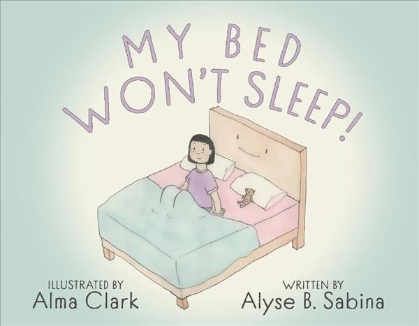 My Bed Won't Sleep! 9781667811253 (Paperback)