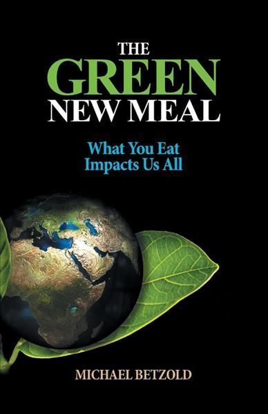 The Green New Meal By Michael Betzold 9781667825168 (Paperback)