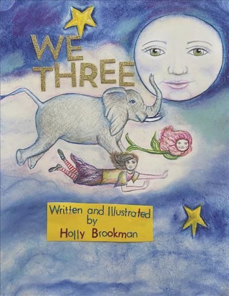 We Three By Holly Brookman 9781667836539 (Paperback)